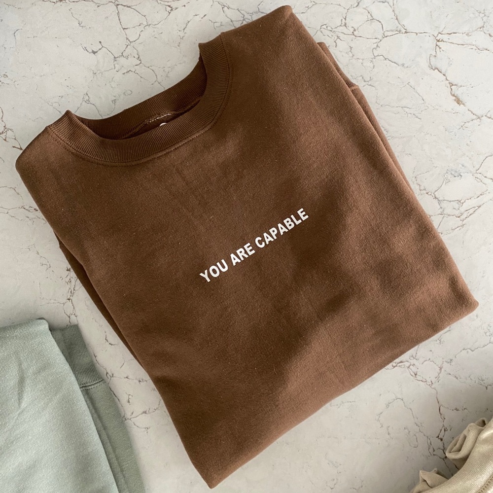 You Are Capable | Crewneck Sweatshirt | Brown